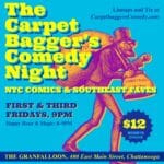 Flyer for Carpetbaggers Comedy night now at the Granfalloon!