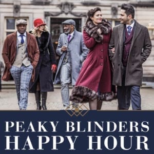 Peaky Blinders Happy Hour graphic