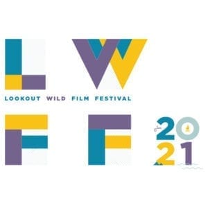 Lookout Wild Film Festival 2021