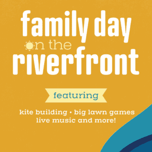 Family Day on the Riverfront Graphic