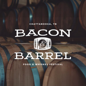 Wooden barrels stacked together with text overlay for "Bacon & Barrel Food & Whiskey Festival" in Chattanooga, TN.