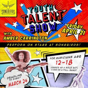 Songbirds Youth Talent Show