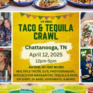 ad for the tacos and tequile crawl in chattanooga