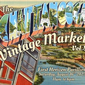 Colorful poster for the Chattanooga Vintage Market featuring date, location, and vibrant design elements.