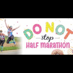 Do Not Stop Half Marathon