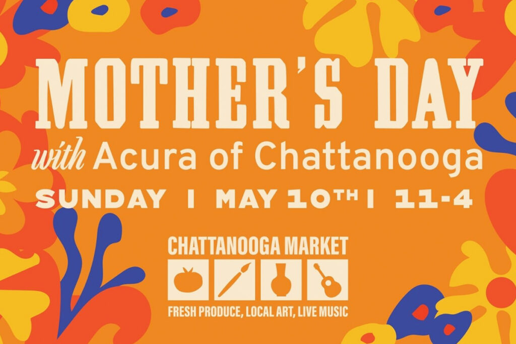 Mothers Day Chattanooga