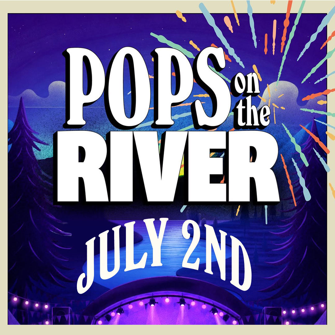 Pops on the river event july 2nd