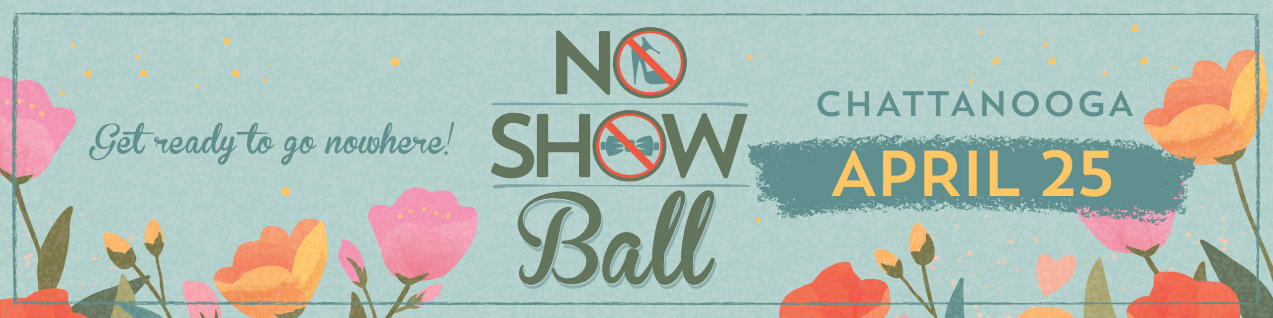No Show Ball